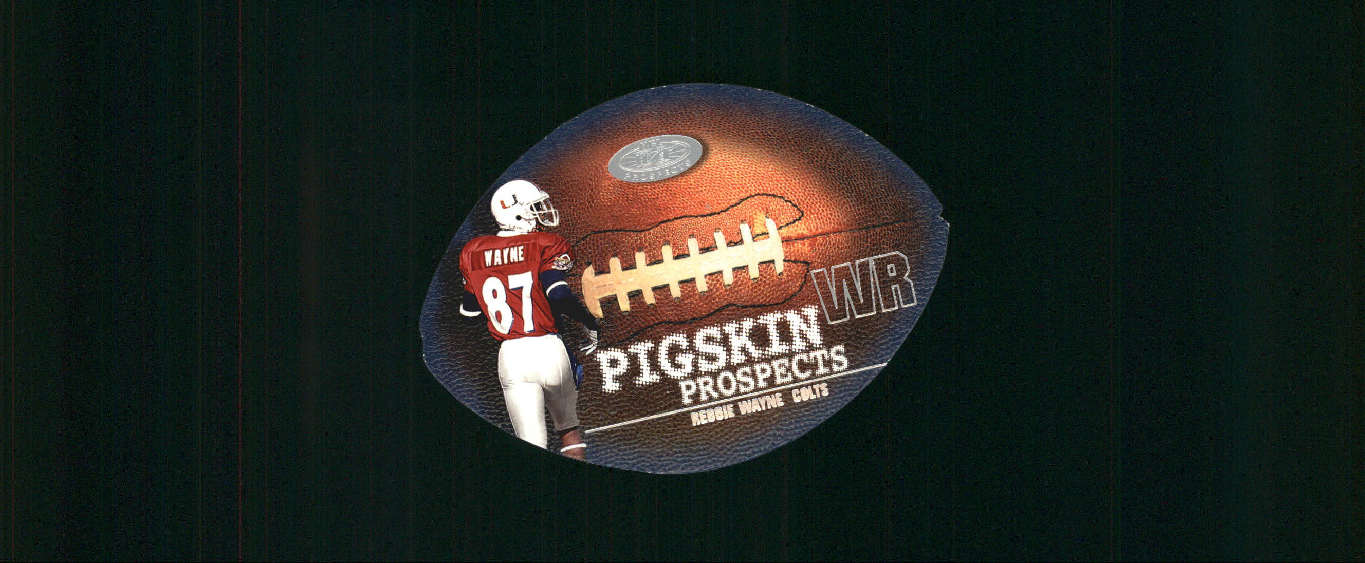 2001 Hot Prospects Pigskin Prospects #PP6 Reggie Wayne
