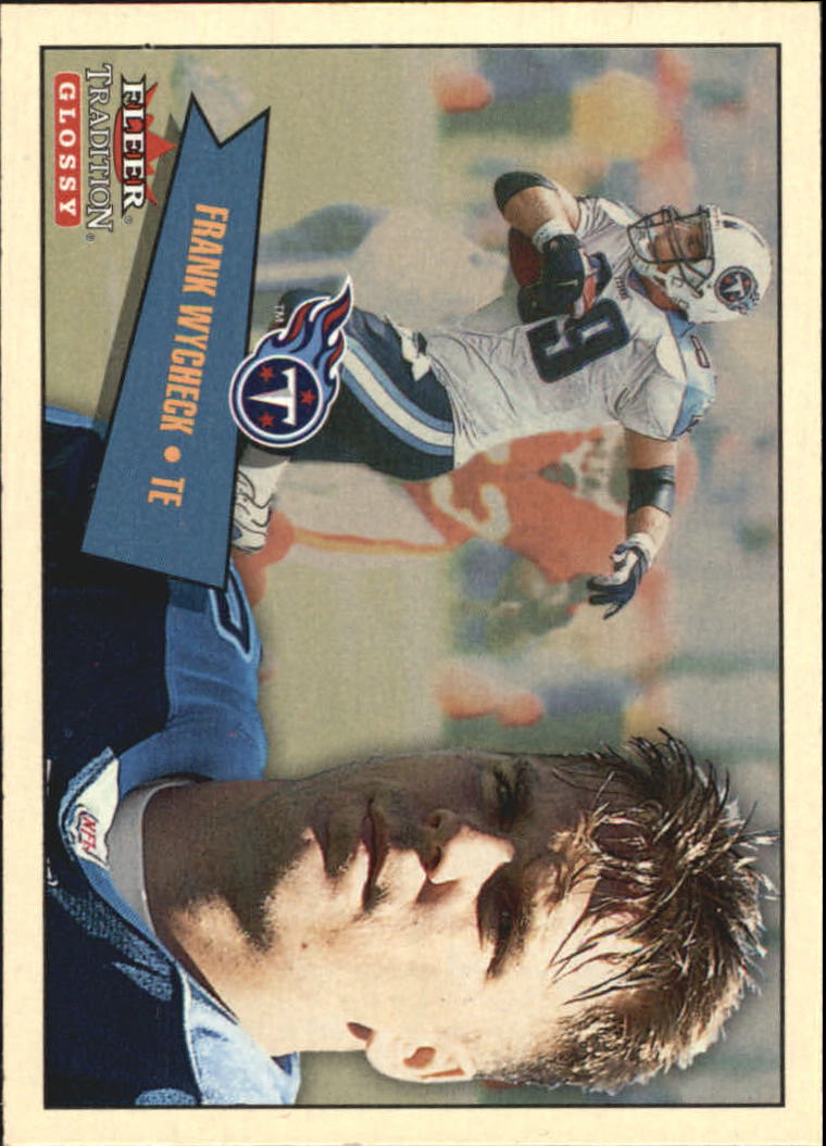 2001 Fleer Tradition Glossy #132 Frank Wycheck