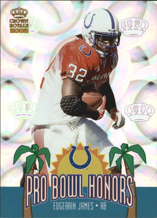 2002 Crown Royale Pro Bowl Honors #7 Edgerrin James