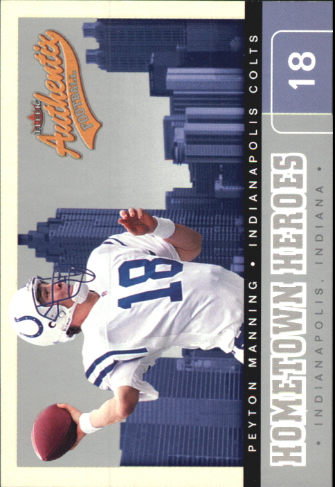 2002 Fleer Authentix Hometown Heroes #7 Peyton Manning