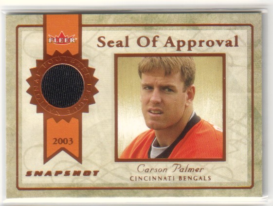 2003 Fleer Snapshot Seal of Approval Jerseys Bronze #SACP Carson Palmer
