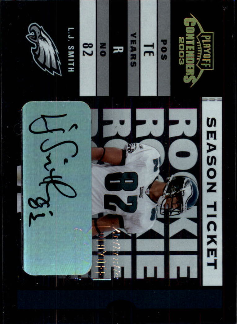 2003 Playoff Contenders #170 L.J. Smith AU/974 RC