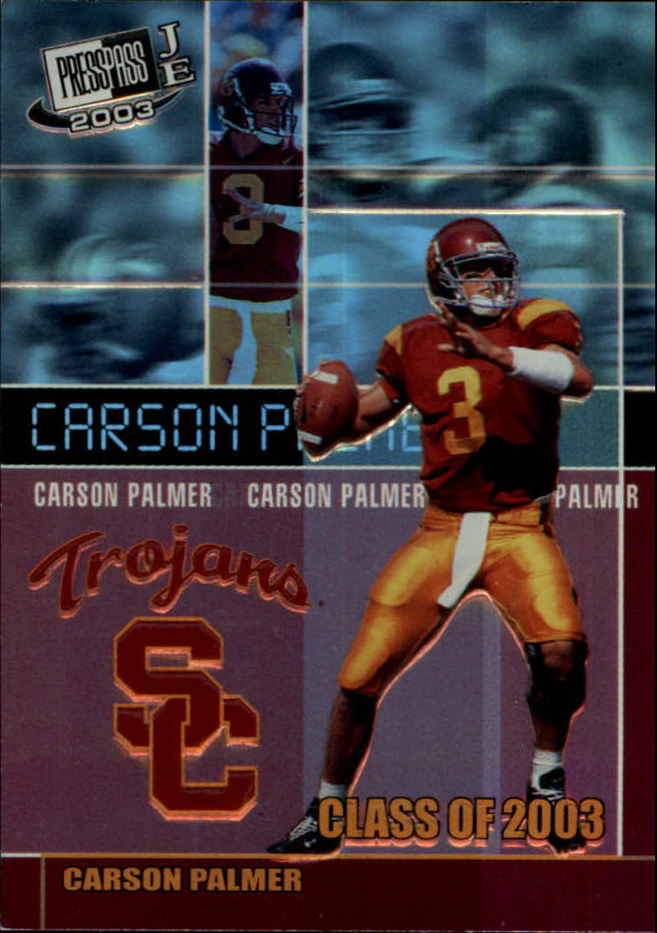 2003 Press Pass JE Class of 2003 #CL6 Carson Palmer