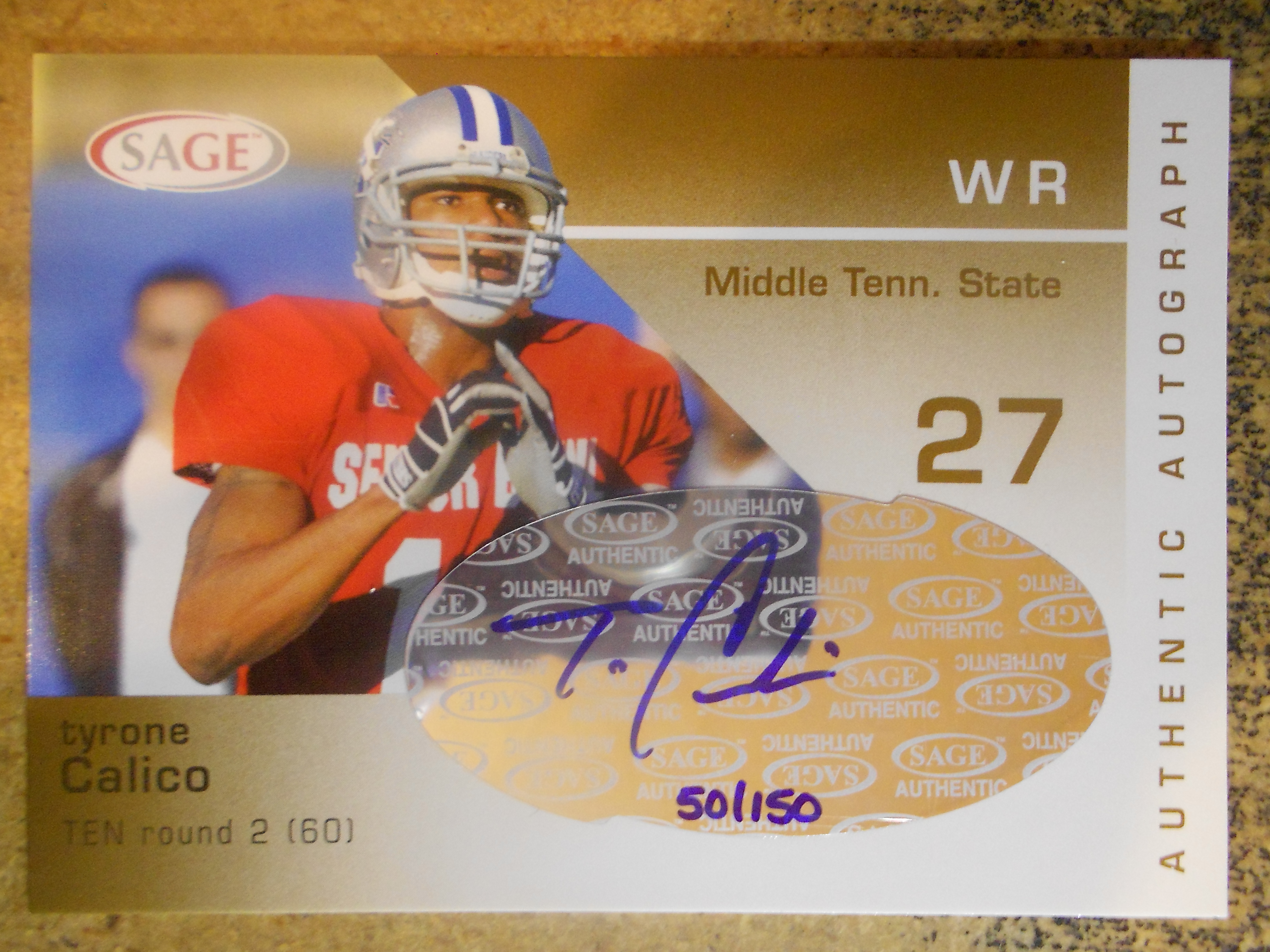 2003 SAGE Autographs Gold #A9 Tyrone Calico/150