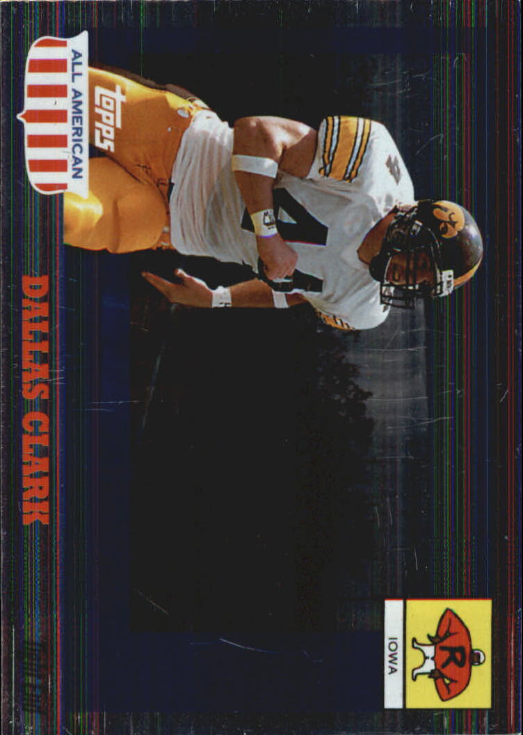 2003 Topps All American Foil #130 Dallas Clark