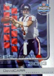 2003 Topps Pro Bowl Card Show #3 David Carr