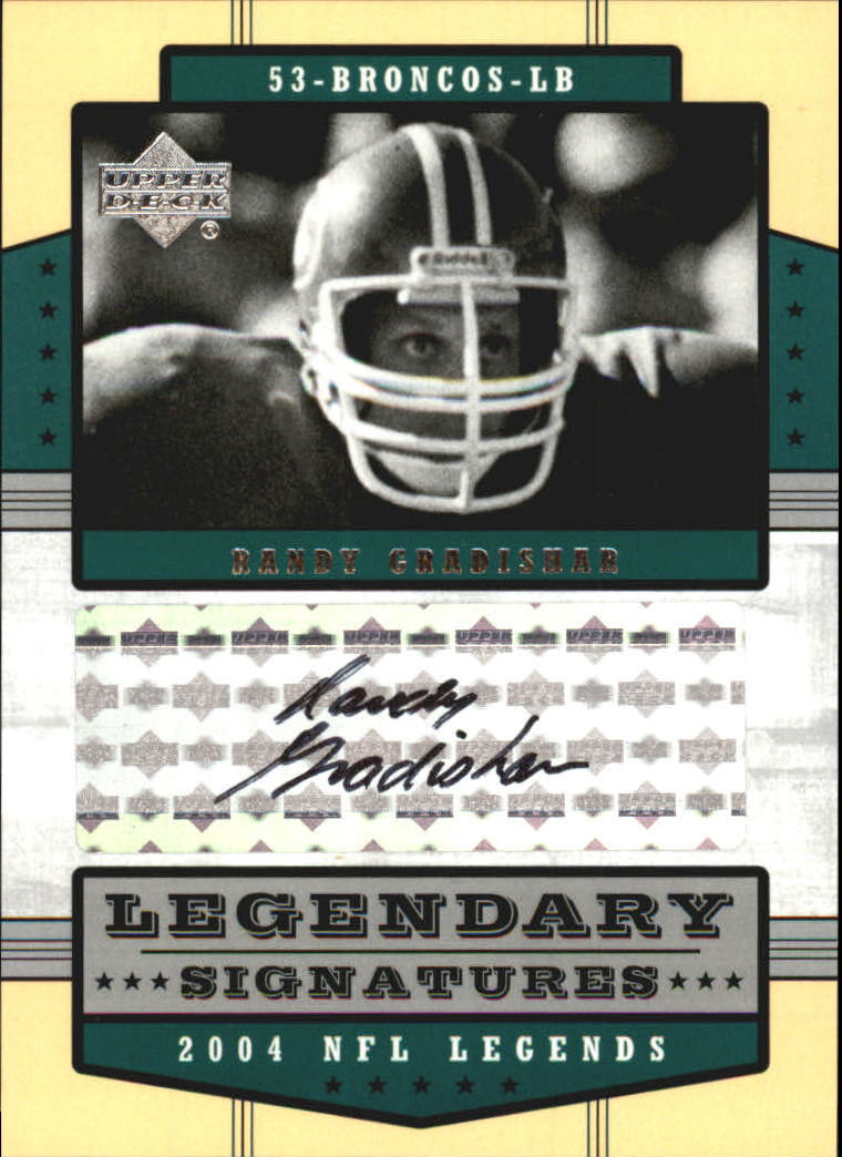 2004 Upper Deck Legends Legendary Signatures #LSRG Randy Gradishar
