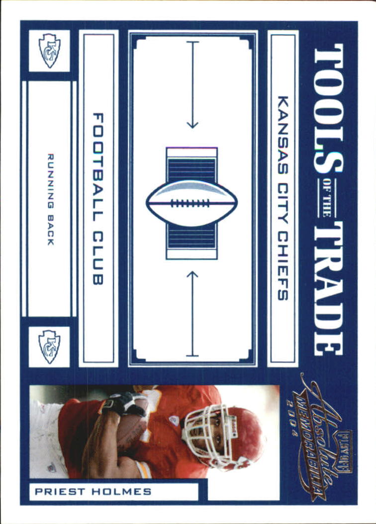 2004 Absolute Memorabilia Tools of the Trade #TT69 Priest Holmes