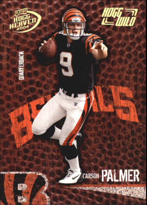 2004 Playoff Hogg Heaven Hogg Wild #20 Carson Palmer