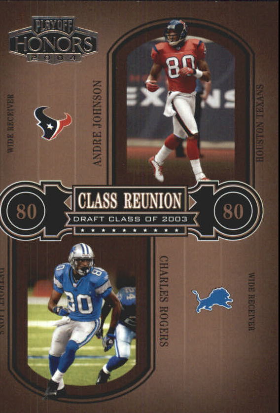 2004 Playoff Honors Class Reunion #CR27 Andre Johnson/Charles Rogers