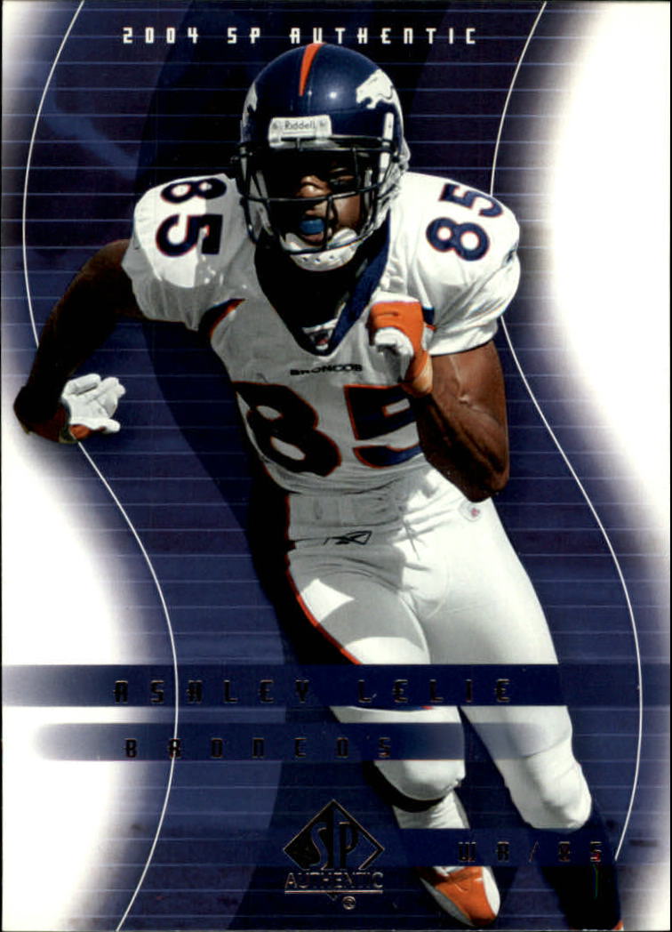 2004 SP Authentic #26 Ashley Lelie