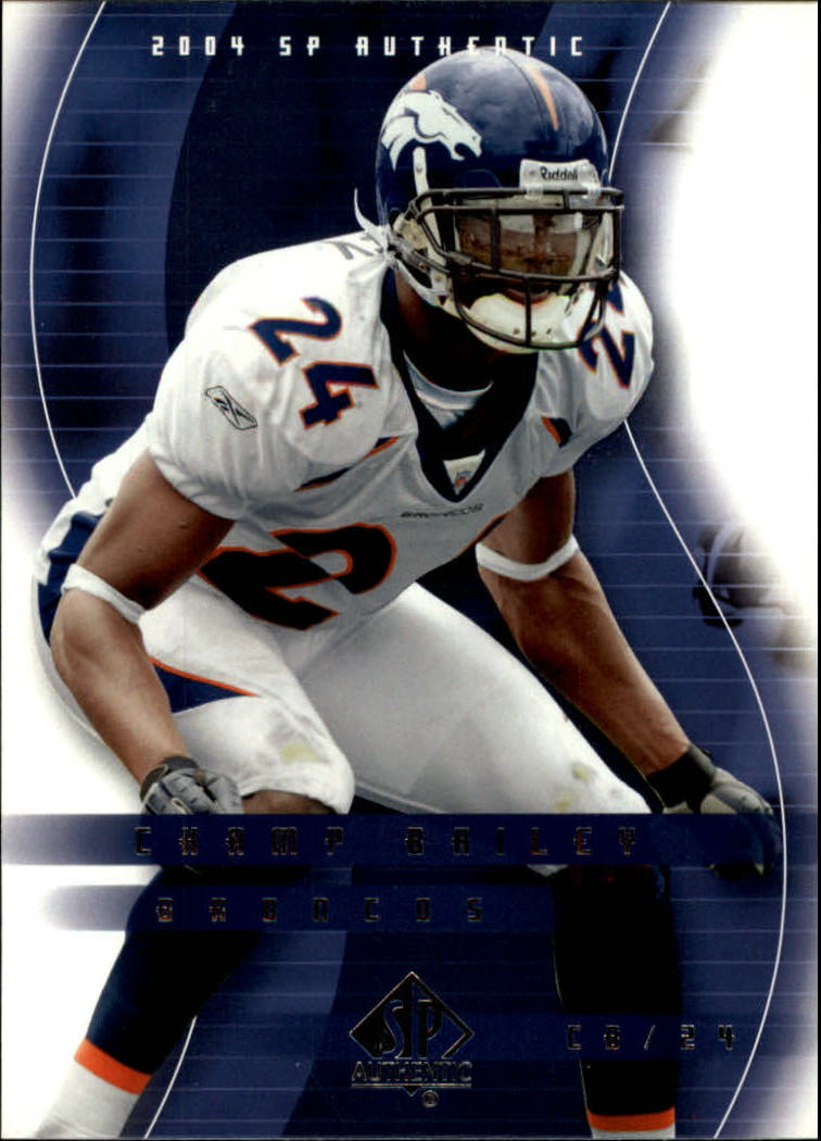 2004 SP Authentic #28 Champ Bailey