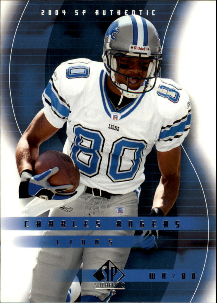 2004 SP Authentic #29 Charles Rogers