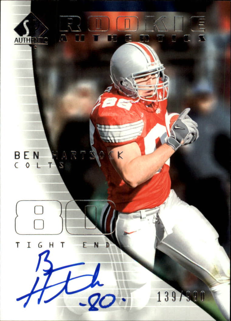 2004 SP Authentic #175 Ben Hartsock AU RC