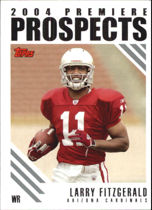 2004 Topps Premiere Prospects #PP11 Larry Fitzgerald