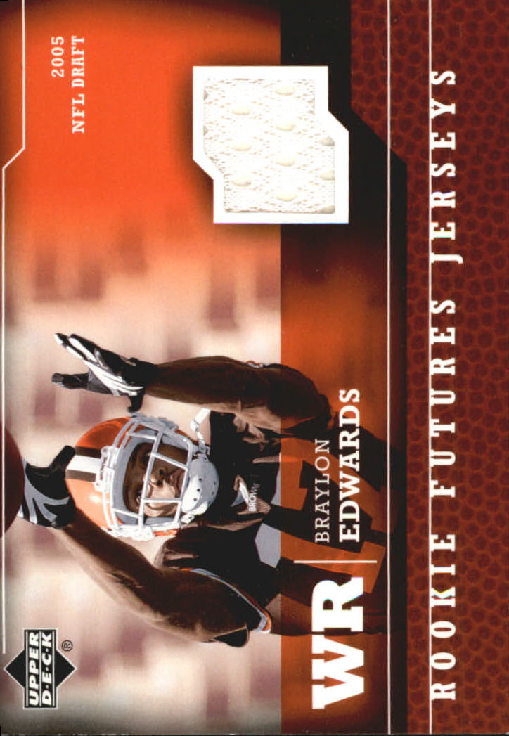 2005 Upper Deck Rookie Futures Jerseys #BE Braylon Edwards