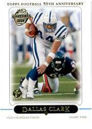 2005 Topps First Edition #54 Dallas Clark