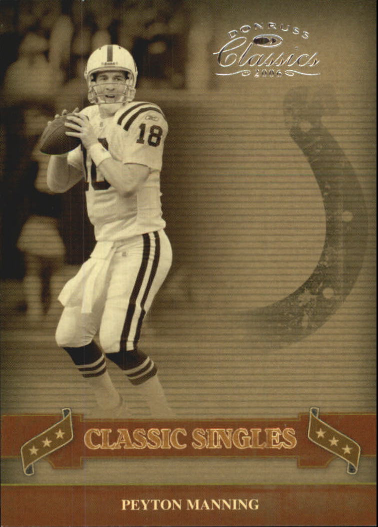 2006 Donruss Classics Classic Singles Silver #13 Peyton Manning