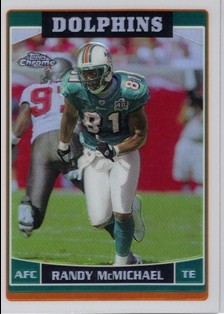 2006 Topps Chrome Refractors #31 Randy McMichael