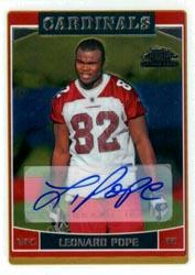 2006 Topps Chrome Rookie Autographs #231 Leonard Pope D