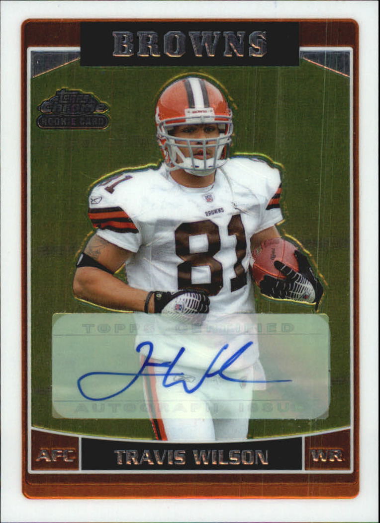 2006 Topps Chrome Rookie Autographs #266 Travis Wilson D
