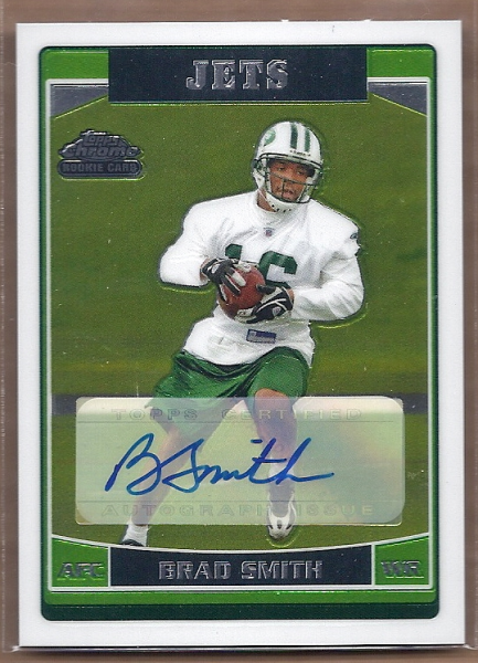 2006 Topps Chrome Rookie Autographs #269 Brad Smith C