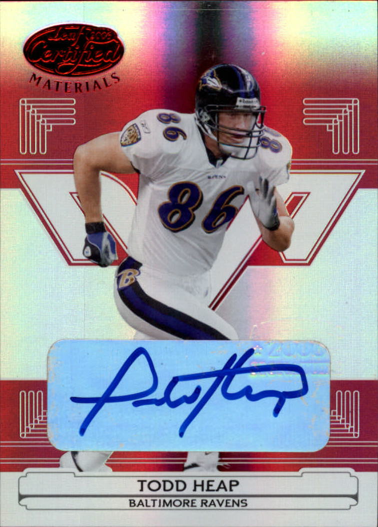 2006 Leaf Certified Materials Mirror Red Signatures #13 Todd Heap/172