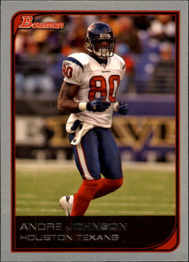 2006 Bowman #75 Andre Johnson