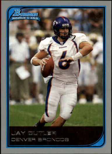 2006 Bowman #114 Jay Cutler RC