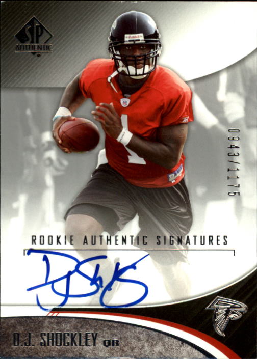 2006 SP Authentic #191 D.J. Shockley AU RC