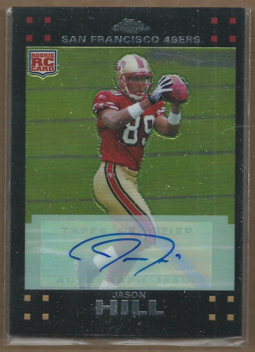 2007 Topps Chrome Rookie Autographs #TC216 Jason Hill G
