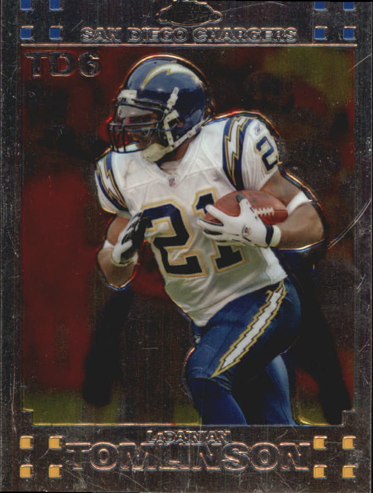 2007 Topps Chrome LaDainian Tomlinson #LT6 LaDainian Tomlinson