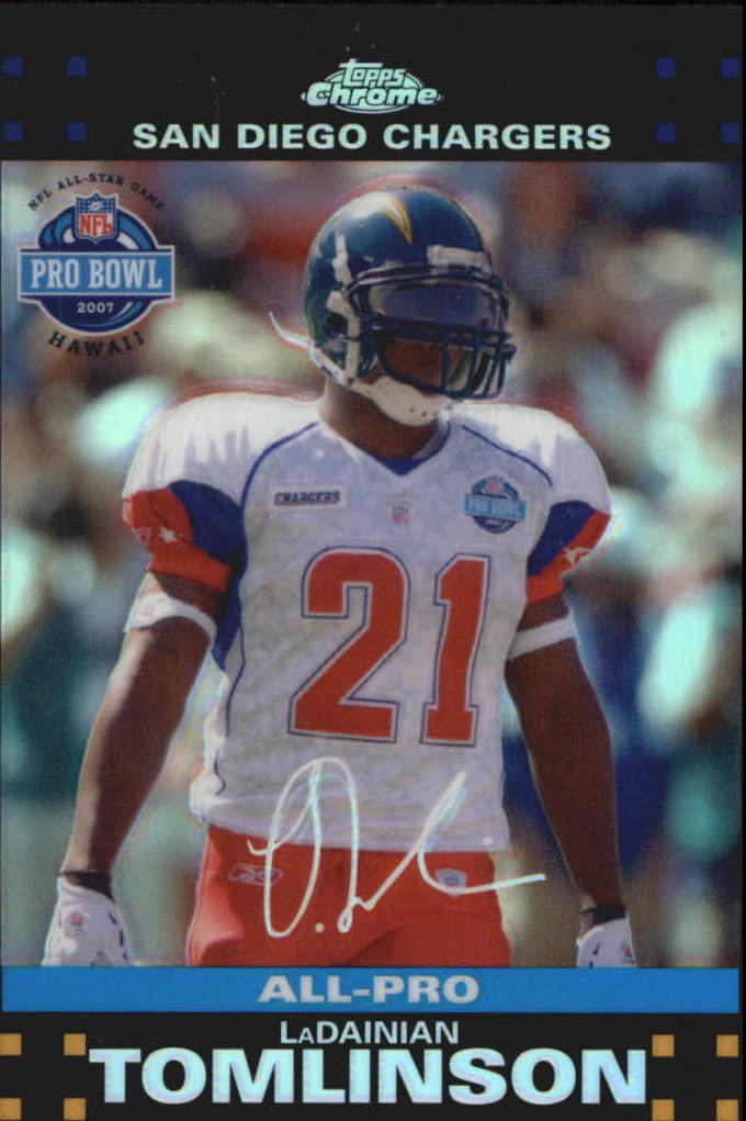 2007 Topps Chrome Refractors #TC99 LaDainian Tomlinson PB