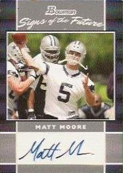 2007 Bowman Signs of the Future #SFMM Matt Moore G