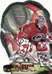 1997-98 Paramount Glove Side Laser Cuts #3 Trevor Kidd