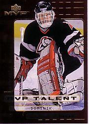 1999-00 Upper Deck MVP Talent #MVP3 Dominik Hasek