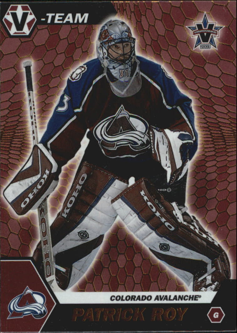 2002-03 Vanguard V-Team #1 Patrick Roy