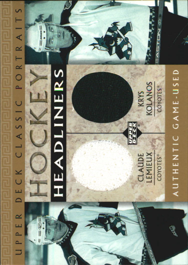 2002-03 Upper Deck Classic Portraits Headliners #LK Claude Lemieux/Krys Kolanos