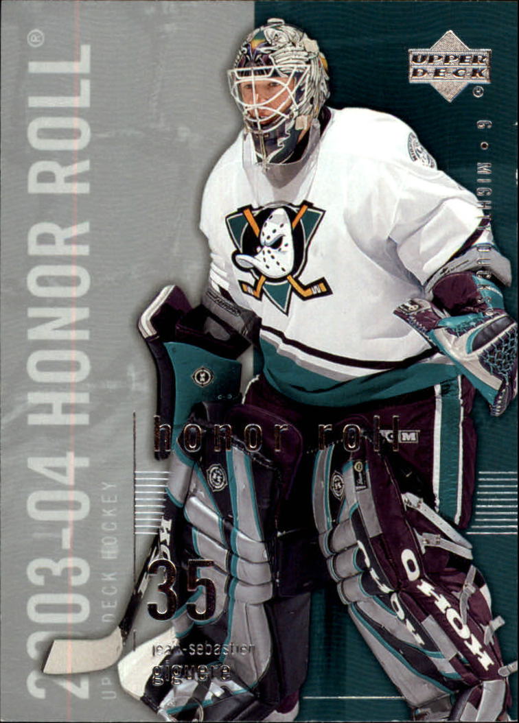 2003-04 Upper Deck Honor Roll #1 Jean-Sebastien Giguere