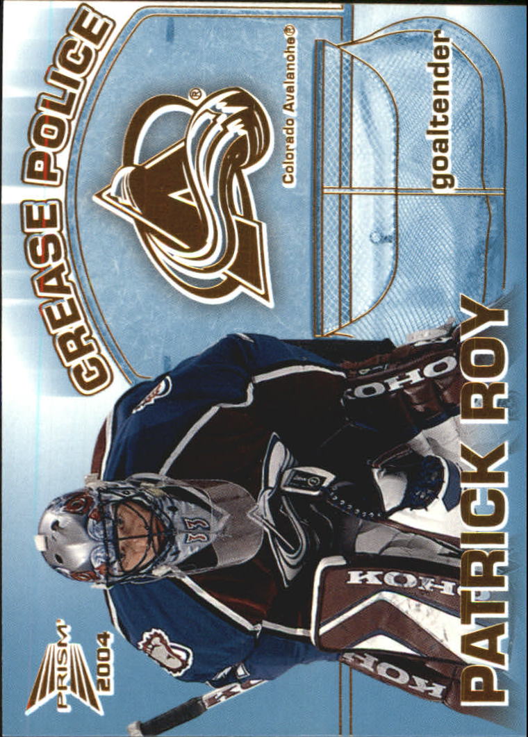 2003-04 Pacific Prism Crease Police #2 Patrick Roy