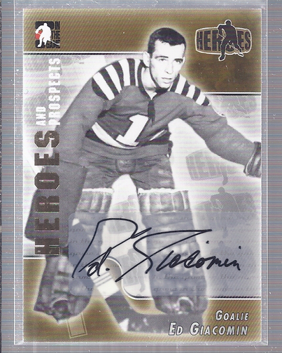2004-05 ITG Heroes and Prospects Autographs #EG Ed Giacomin
