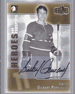 2004-05 ITG Heroes and Prospects Autographs #GP Gilbert Perreault