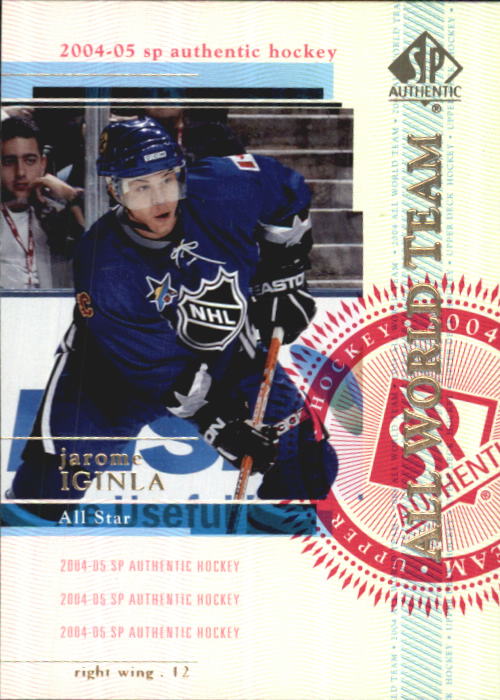 2004-05 SP Authentic #103 Jarome Iginla AW