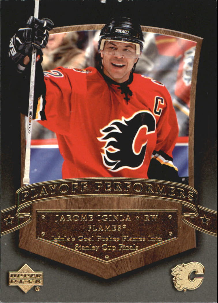 2005-06 Upper Deck Playoff Performers #PP1 Jarome Iginla