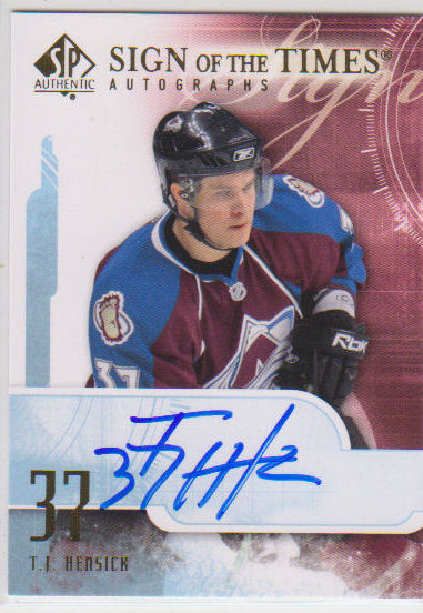 2008-09 SP Authentic Sign of the Times #STHE T.J. Hensick