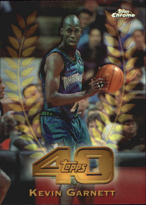 1997-98 Topps Chrome Topps 40 Refractors #T11 Kevin Garnett