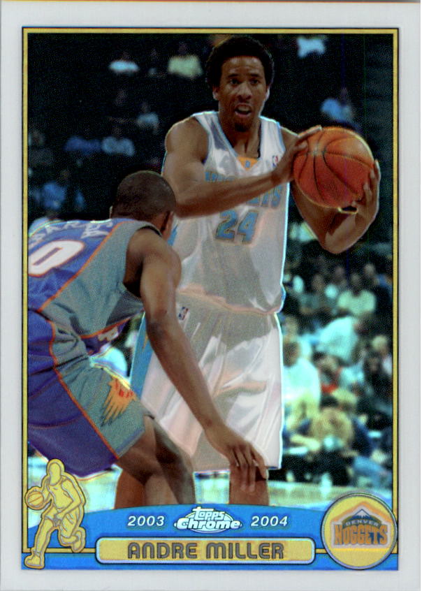 2003-04 Topps Chrome Refractors #24 Andre Miller