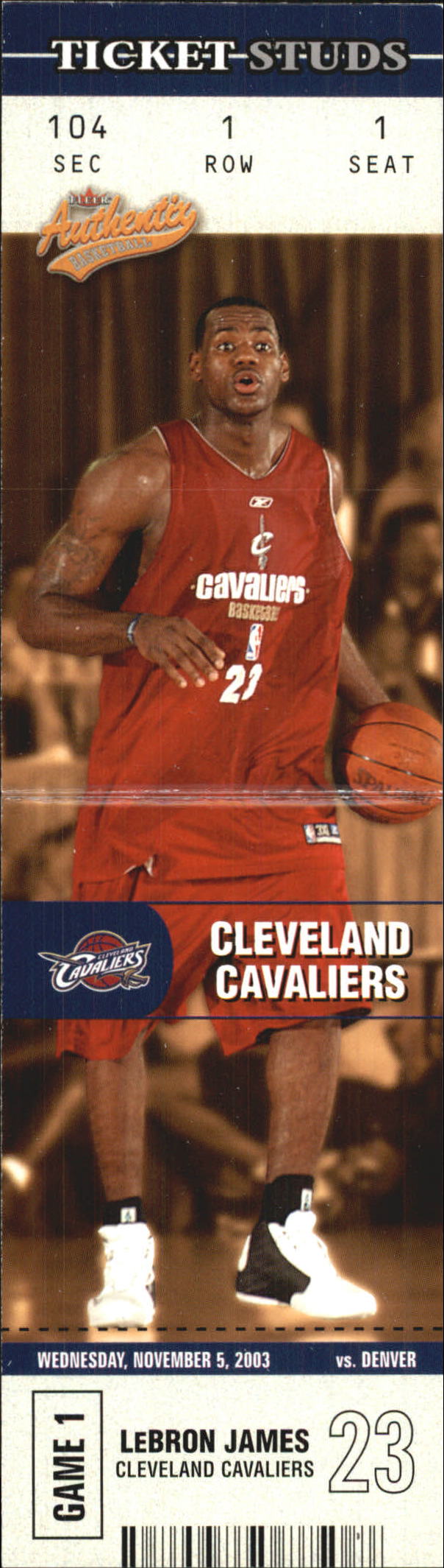 2003-04 Fleer Authentix Ticket Studs #1 LeBron James