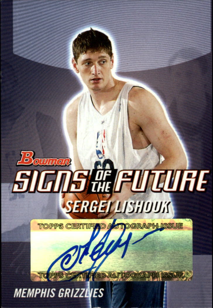2004-05 Bowman Signs of the Future #SL Sergei Lishouk