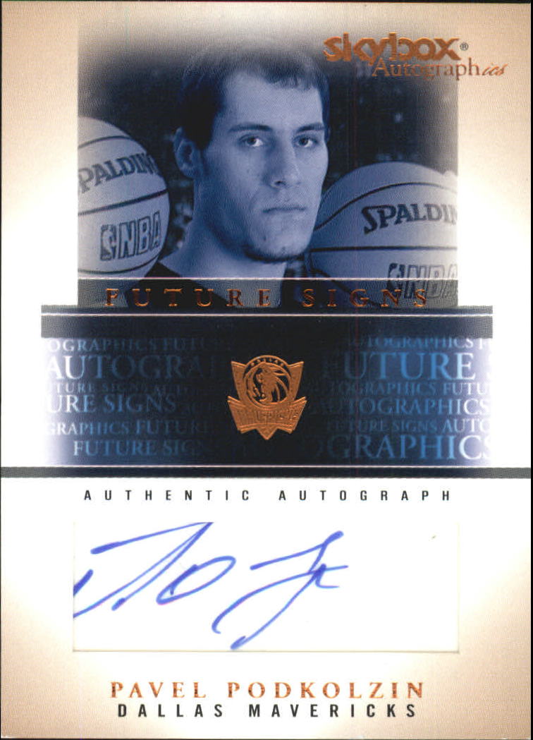 2004-05 SkyBox Autographics Future Signs Autographs #PP Pavel Podkolzin